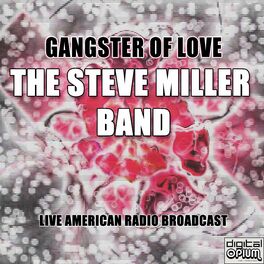 steve miller band gangster of love