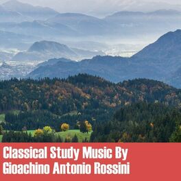 Album cover of Classical Study Music By Gioachino Antonio Rossini