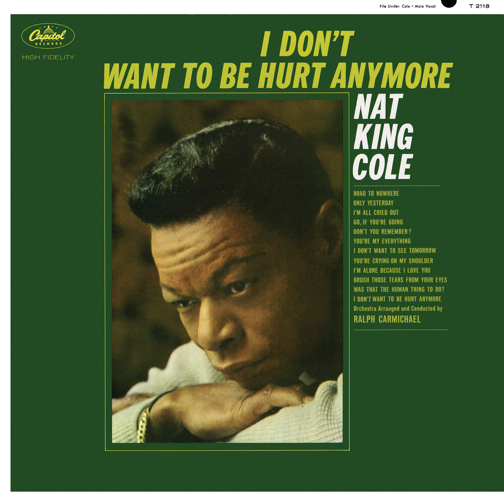 Hurt anymore Nat King Cole