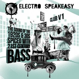 Album cover of Electro Speakeasy Club, Vol. 1 (Mixed by Dr Cat)