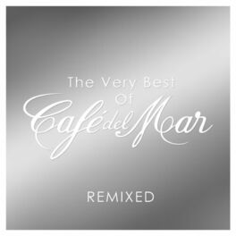 Album cover of The Very Best of Café del Mar Remixed
