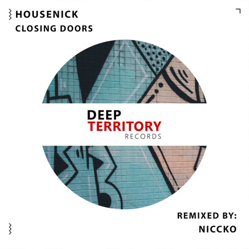 Housenick Closing Doors (Niccko Remix) listen with lyrics Deezer