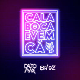 Album cover of Cala Boca E Vem Cá