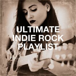 Album cover of Ultimate Indie Rock Playlist
