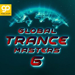 Album cover of Global Trance Masters, Vol. 6