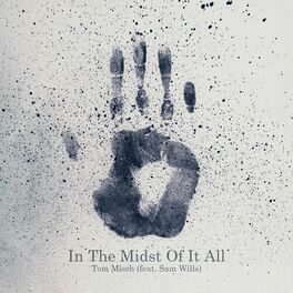 Album cover of In the Midst of It All