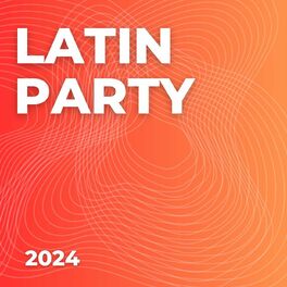 Album cover of Latin Party 2024