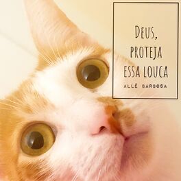 Album cover of Deus, Proteja Essa Louca