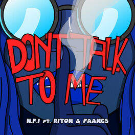 Album cover of Don't Talk To Me (feat. Riton & Faangs) (feat. Riton)