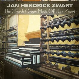 Album cover of The Church Organ Music of Jan Zwart