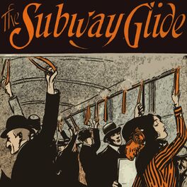 Album cover of The Subway Glide