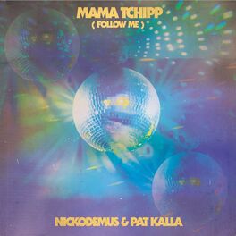 Album cover of Mama Tchipp (Follow Me)