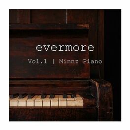 Album cover of Evermore: Piano Instrumentals, Vol. 1