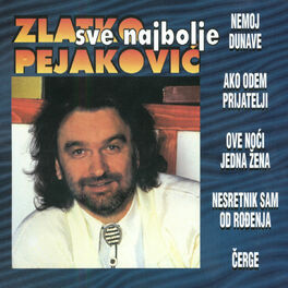 Album cover of Sve Najbolje Od Zlatka Pejakovića