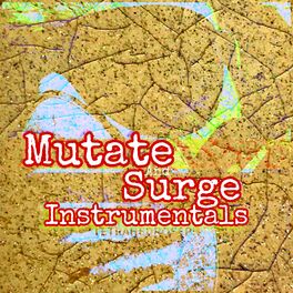 Album cover of Mutate And Surge Instrumentals