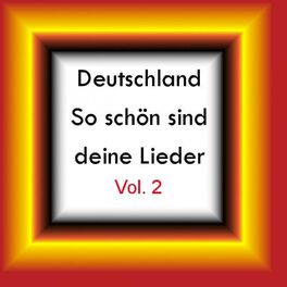Album cover of Deutschland - So schön sind deine Lieder, Vol. 2