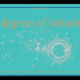 Album cover of Degrees of Latitude