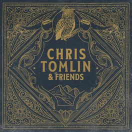 Album cover of Chris Tomlin & Friends