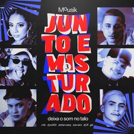 Album cover of Junto e Misturado #3: Deixa o Som no Talo