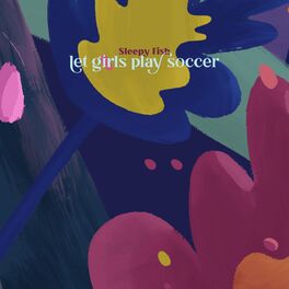 Album cover of let girls play soccer