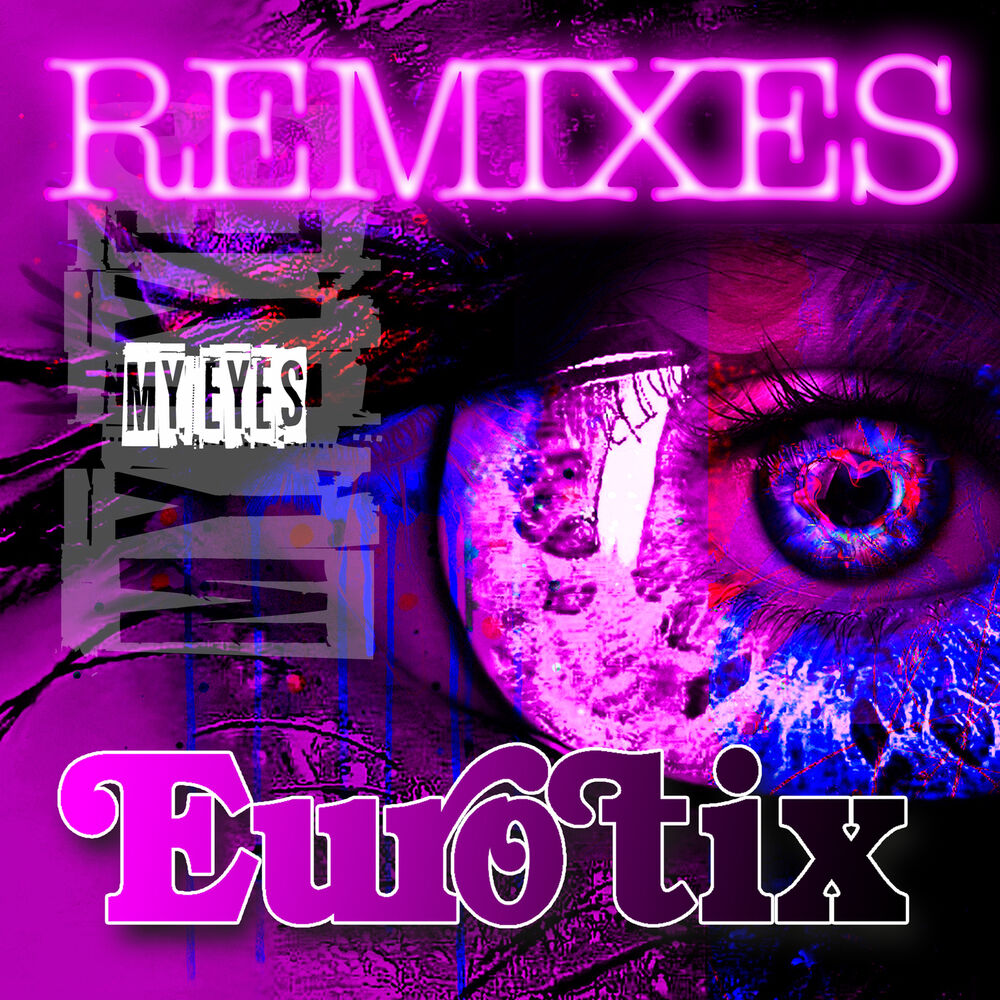 Eyes remix. Eurotix my Eyes. Eurotix - my Shining one. My Eyes радио. Lets go memnicus Remix.