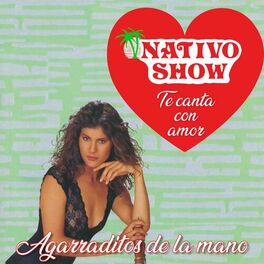 Album cover of Te Canta Con Amor (Agarraditos De La Mano)