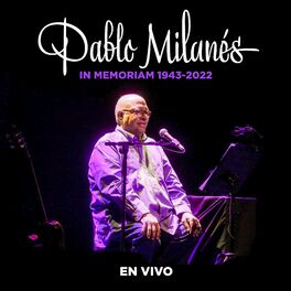 Album cover of Pablo Milanés, In Memoriam (1943-2022) (En Vivo)