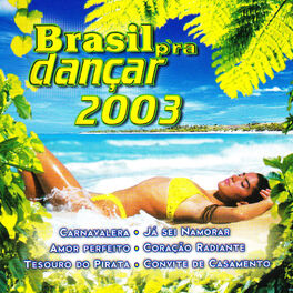 Album cover of Brasil P'ra Dançar 2003