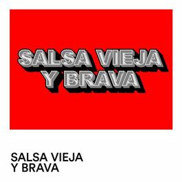 Album cover of Salsa Vieja y Brava
