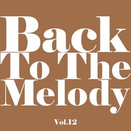 Album cover of Back To The Melody Vol.12