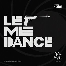 Album cover of Let Me Dance (The Spies Who Loved Me OST Special Track)