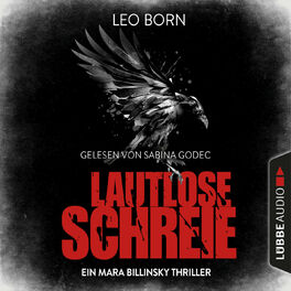 Album cover of Lautlose Schreie - Ein Mara Billinsky Thriller - Ein Fall für Mara Billinsky 2 (Gekürzt)