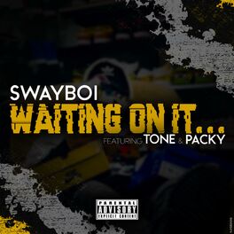 Album cover of Waiting on It (feat. Tone & Packy)