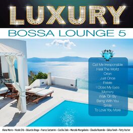 Album cover of Luxury Bossa Lounge 5