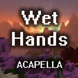 Album cover of Wet Hands (A Cappella)