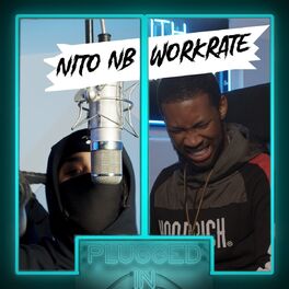 Album cover of Nito NB x Workrate x Fumez The Engineer - Plugged In