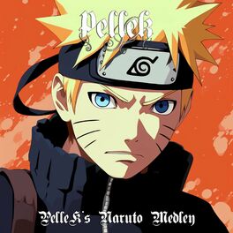 Album cover of PelleK's Naruto Medley