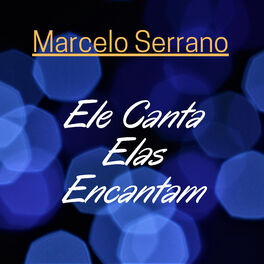 Album cover of Ele Canta Elas Encantam