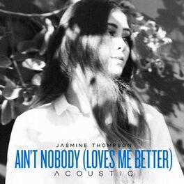 Album cover of Ain't Nobody (Loves Me Better) [Acoustic] (Acoustic Version)