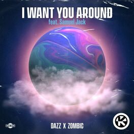 Album cover of I Want You Around