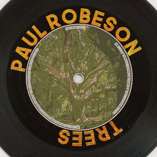 Paul Robeson nuevo album Trees (Remastered 2014) letras y canciones
