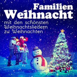 Album cover of Familien Weihnacht - Die schönsten Weihnachtslieder zu Weihnachten