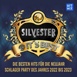 Album cover of Silvester it's best (Die besten Hits für die Neujahr Schlager Party des Jahres 2022 bis 2023)