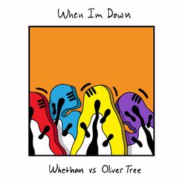 Album cover of Whethan, Oliver Tree - When I'm Down (Single)
