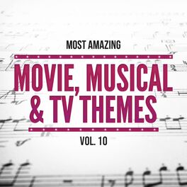 Album cover of Most Amazing Movie, Musical & TV Themes, Vol.10