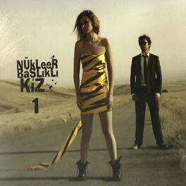 Album cover of Nükleer Başlıklı Kız 1