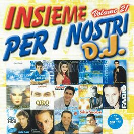 Album cover of Insieme per i nostri DJ, vol. 21