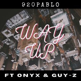 Album cover of Way Up (feat. Onyx & guy-Z)