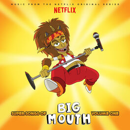 Album cover of Super Songs Of Big Mouth Vol. 1 (Music from the Netflix Original Series)