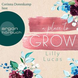 Album cover of A Place to Grow - Cherry Hill, Band 2 (Ungekürzte Lesung)